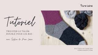 Comment faire le talon double pour vos bas  Cours de tricot [upl. by Ailesor]