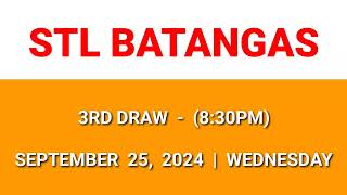 STL BATANGAS 3rd draw result today 830PM draw evening result September 25 2024 Wednesday [upl. by Opiuuk]