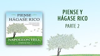 Audiolibro Piense y hágase rico  Parte 2 OFICIAL [upl. by Ruomyes]