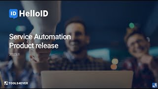 HelloID Service Automation  Product Update 202311  Identity as a Service [upl. by Nitsirt146]