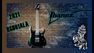 Ibanez 2021 RGD61ALA first demo [upl. by Tengler]