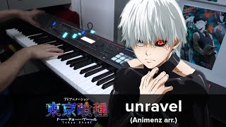 unravel Animenz arr  Tokyo Ghoul 東京喰種 OP  Piano Cover [upl. by Lemay]