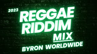 2023 REGGAE RIDDIMS VIDEO MIX  DJ BYRON WORLDWIDE  BEATNATION ft Alaine Cecile Chis Martinetc🔥 [upl. by Hump]