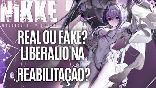 REAL OU FAKE LIBERALIO NA REABILITAÇÃO  GODDESS OF VICTORY NIKKE nikkexevangelion [upl. by Amlez]