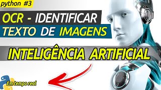 INTELIGÊNCIA ARTIFICIAL  OCR PYTHON  CONVERTER IMAGEM EM TEXTO  Tesseract Tutorial [upl. by Jaquelyn244]