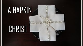 Napkin Folding Christ [upl. by Yr]