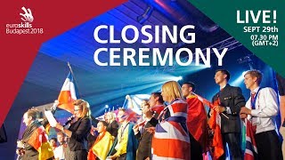 EuroSkills Budapest 2018 Closing and Awarding Ceremony  Full Video [upl. by Reinwald]