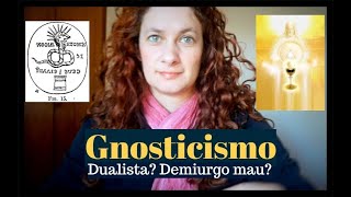 Gnosticismo No que os gnósticos acreditavam [upl. by Halyak635]