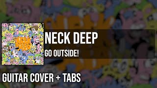 Neck Deep  Go Outside Guitar Cover  On Screen Tabs 🎸 [upl. by Elletse]