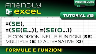 EXCEL 15 Condizione SE E O [upl. by Aelaza]