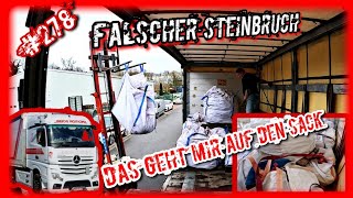 278 Falscher Steinbruch amp das geht mir auf den Sack Lkw Doku Truck Doku deutsch Fernfahrerdoku [upl. by Esaj]