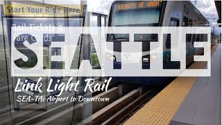 How to take the Seattle Link Light Rail  SeaTac Airport to Downtown Seattle [upl. by Alrats655]