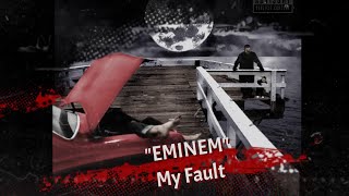 Eminem  My Fault Lyrics [upl. by Ahseyi]