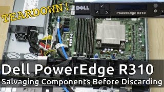 Dell PowerEdge R310 Teardown Salvaging Components Before Discarding [upl. by Assele]