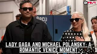 Lady Gaga And Michael Polansky A Romantic Venice Moment [upl. by Robbie]