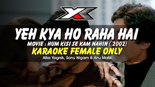 Yeh Kya Ho Raha Hai Karaoke  Female Only [upl. by Gregor863]