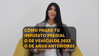 Cómo pagar tu impuesto Predial o de Vehículos 2022 o de años anteriores [upl. by Kciderf139]