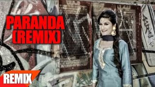 Paranda Remix  Kaur B  JSL  Punjabi Remix Song Collection  Speed Records [upl. by Komarek]