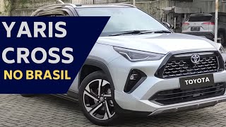 NOVO SUV TOYOTA YARIS CROSS 2024 JÁ ESTÁ NO BRASIL [upl. by Chet479]