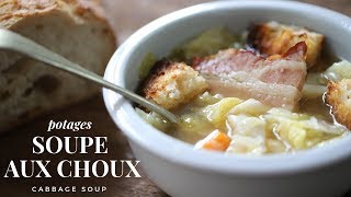 Soupe aux Choux  cabbage and pork soup  Easy and healthy French soup for winter [upl. by Marieann609]