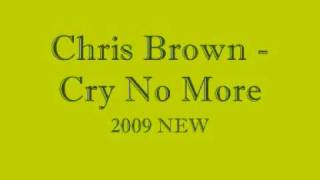 Chris Brown  Cry No More Lyrics [upl. by Assert]