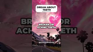 Broken or aching teeth Dream and Meaning dream shorts dreamandmeaning [upl. by Slein66]