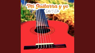 Mi Guitarra y Yo [upl. by Lilian]