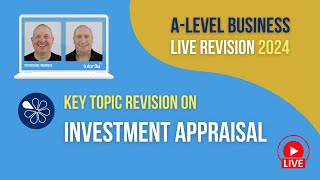 Investment Appraisal  ALevel Business Revision for 2024 [upl. by Concordia]