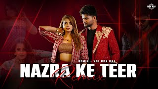 Nazra Ke Teer  Vikram Sarkar  REMIX  VDJ RDX RAJ  New Haryanvi Songs 2024  Mona Gautam [upl. by Renfred]