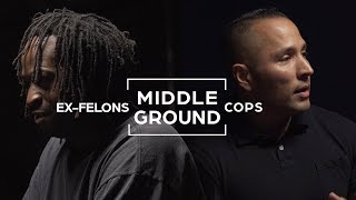 Cops And ExFelons Seek To Find Common Ground  Middle Ground [upl. by Ahsienal]