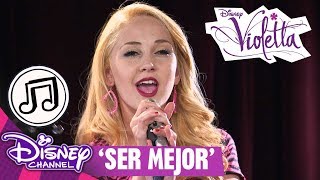 Ser Mejor  Violetta Songs [upl. by Mariam]