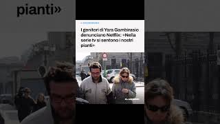 Yara Gambirasio esposto dei genitori contro Netflix notizie cronaca televisione [upl. by Aloisius400]