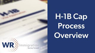 Overview of the H1B Cap Process [upl. by Eyt]