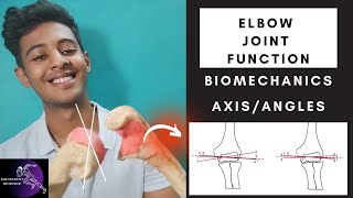 ELBOW JOINT FUNCTION AXIS AND ANGLES  BIOMECHANICS Physiotherapy Tutorials [upl. by Assenay]