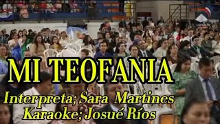 MI TEOFANIA Interpreta Sara Martínez Karaoke Josue Rios [upl. by Betz]