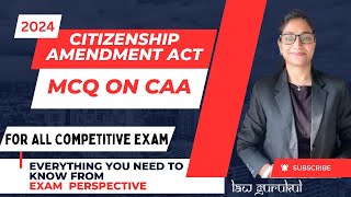 CAA MCQ I Citizenship Amendment Act 2019 I Indian Constitution Polity I All Competitive Exams caa [upl. by Oelak]