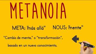 METANOIA¿Que es [upl. by Nosilla]