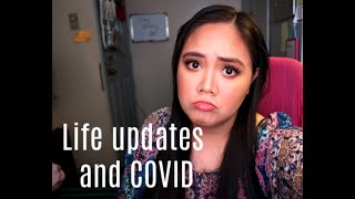 Life update and COVID [upl. by Oswin]