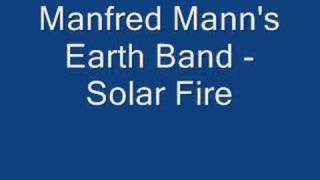 Manfred Manns Earth Band  Solar Fire [upl. by Bord840]