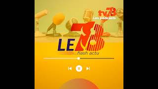 Le 78 flash actu du 30 septembre 2024 [upl. by Anined328]