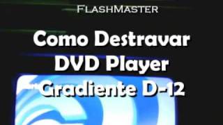 Tutorial  Destravando DVD Player Gradiente D12 [upl. by Lennie]