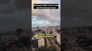 Serangan Rudal Yaman Lolos dari Pertahanan Israel shorts [upl. by Mimajneb]