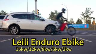 Leili Enduro Ebike 72v 15kw12kw8kw5kw3kw [upl. by Ahsiemat]