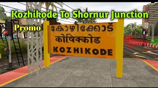 Kozhikode To Shornur junction Promo [upl. by Janeva]