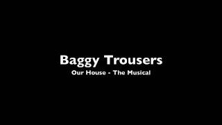 Baggy Trousers  Our House The Musical  Backing Track [upl. by Iover313]