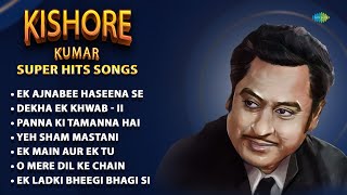 Kishore Kumar Superhit Songs  Best Of Kishore Kumar  Ek Ajnabee Haseena Se  Dekha Ek Khwab [upl. by Rillis]