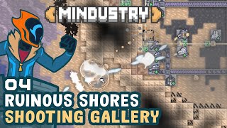 Ruinous Shores Shooting Gallery  Mindustry V6  Modded  Part 4 [upl. by Aim]