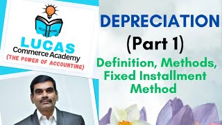 DEPRECIATION Part 1  Definition Methods Fixed Installment Method [upl. by Gruver]