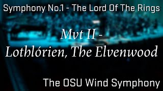 Mvt II  Lothlórien The Elvenwood  Symphony No1  The Lord Of The Rings [upl. by Vine]