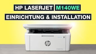 HP Laserjet MFP M140we Drucker installieren amp einrichten – Schritt für Schritt – Testventure [upl. by Crist366]